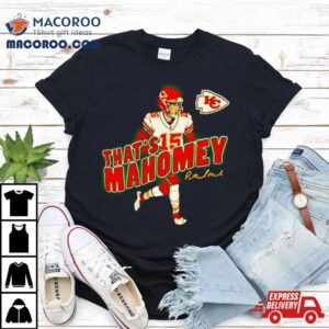 Patrick Mahomes Kc Chiefs That Rsquo S Mahomey Tshirt