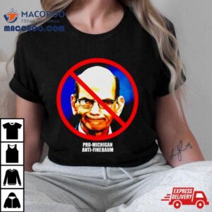 Paul Finebaum Pro Michigan Anti Finebaum Tshirt