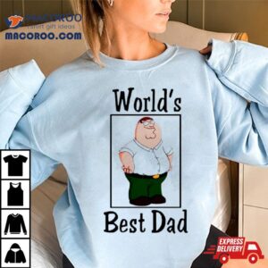 Peter Griffin World S Best Dad Tshirt