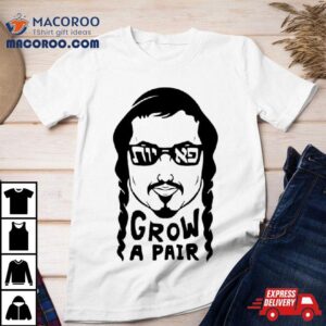 Peyos Grow A Pair Tshirt