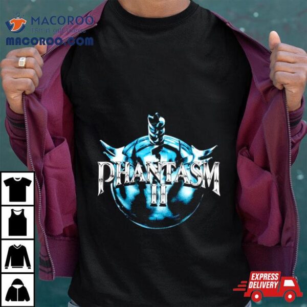 Phantasm Ii The Ball Is Back Shirt