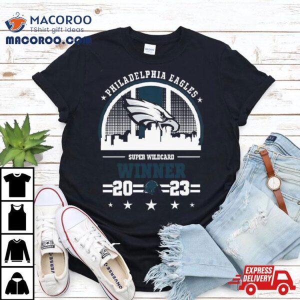 Philadelphia Eagles Super Wild Card Winner Nfl Playoff Season 2023 2024 T Shirt