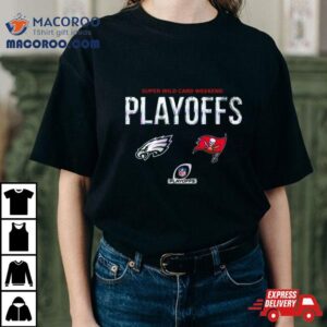 Philadelphia Eagles Vs Tampa Bay Buccaneers Super Wild Card Weekend Playoffs Tshirt