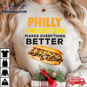 Philly Cheesesteak Sandwich Philadelphia Pennsylvania Food Tshirt