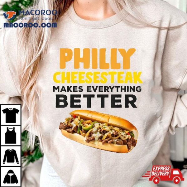 Philly Cheesesteak Sandwich Philadelphia Pennsylvania Food Shirt