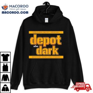 Pittsburgh Steelers Depot After Dark Quick Hit News And Stories Tshirt