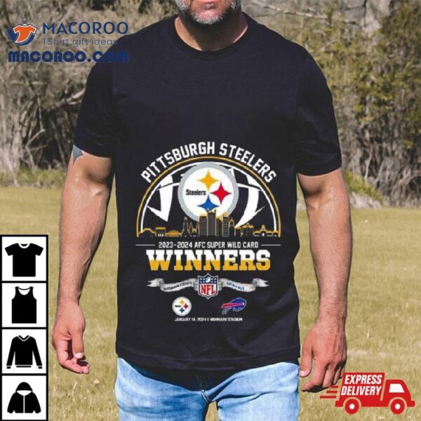 Pittsburgh Steelers Winners Season 2023 2024 Afc Super Wild Card Nfl Divisional Skyline January 14 2024 Highmark Stadium T Shirt