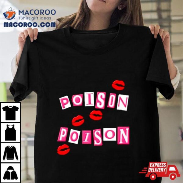 Poison Poison Shirt