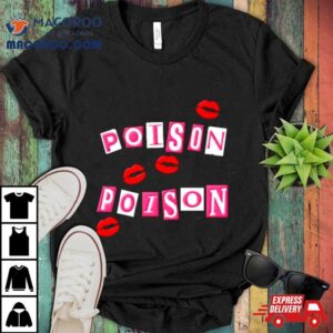 Poison Poison Shirt