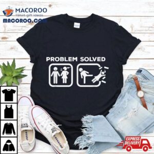 Problem Divorced Solved Funny Divorce Quote Wife Husband Tshirt