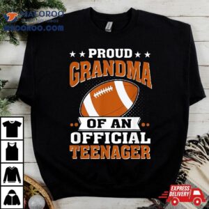 Proud Grandma Of An Official Teenager 13th Birthday Football Shirt