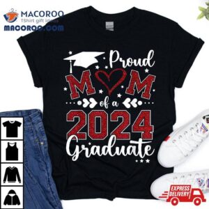 Proud Mom Of A Class Graduate Senior Tshirt