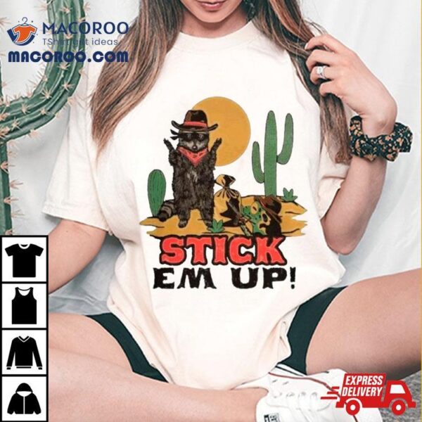 Raccoon Cowboy Stick Em Up Shirt