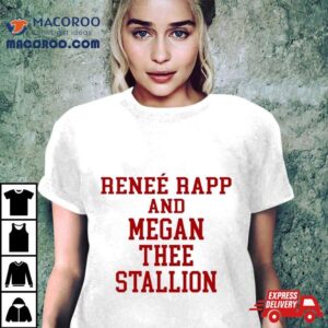 Rene Rapp And Megan Thee Stallion Tshirt