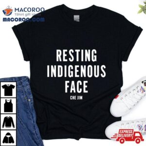 Resting Indigenous Face Che Jim Tshirt