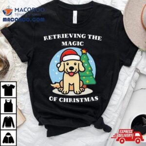 Retrieving The Magic Of Christmas Tshirt