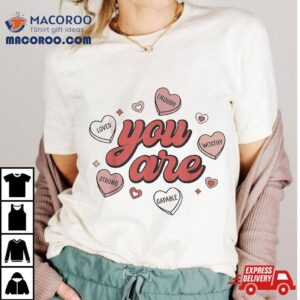 Retro Candy Heart Teacher Valentine S Day You Are Enough Tshirt