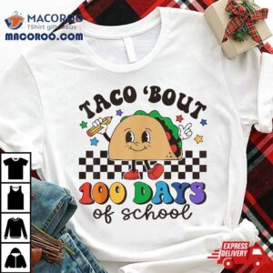 Retro Groovy Th Day Teacher Taco Bout Days Of School Tshirt