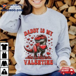 Retro Groovy Daddy Is My Valentine Cute Funny Dinosaur Tshirt