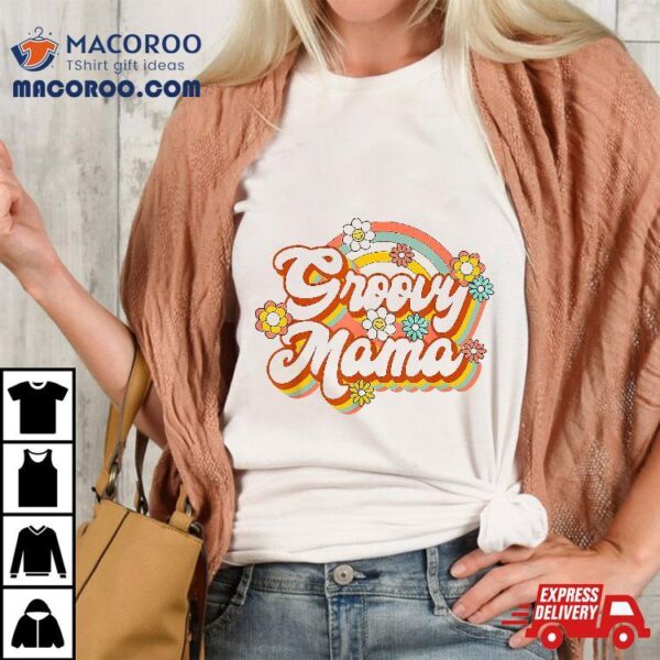 Retro Groovy Mama Family Birthday 60s 70s Hippie Costume Shirt