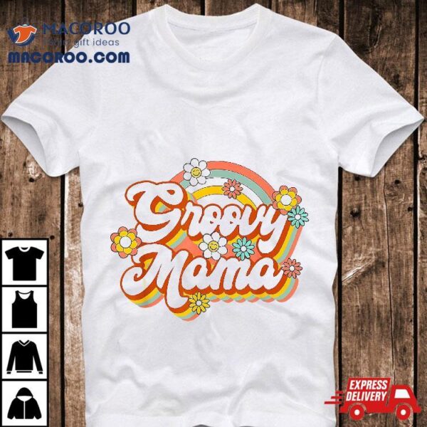 Retro Groovy Mama Family Birthday 60s 70s Hippie Costume Shirt