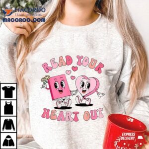 Retro Read Your Heart Out Valentine S Day Teacher Book Lover Tshirt