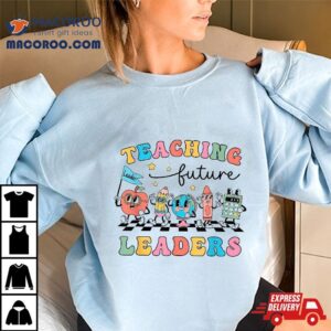 Retro Teaching Future Leaders Groovy Teacher Back To School Tshirt