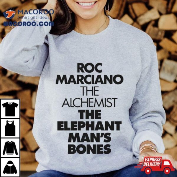 Roc Marciano The Alchemist The Elephant Man’s Bones Emb Bold T Shirts