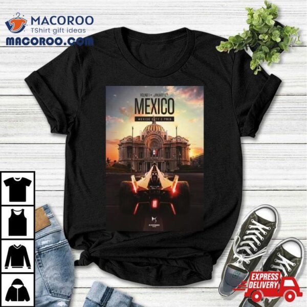 Round 1 Formula E At Hankook Mexico City E Prix Jan 13th 2024 T Shirt