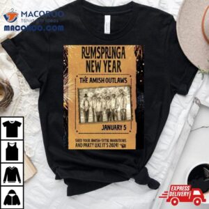 Rumspringa New Years The Amish Outlaws January Tshirt