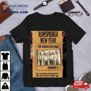 Rumspringa New Years The Amish Outlaws January Tshirt