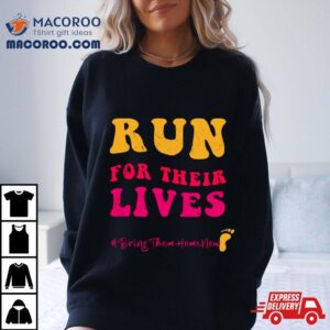 Run For Their Lives Tshirt