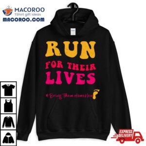 Run For Their Lives Tshirt