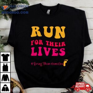 Run For Their Lives Tshirt