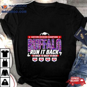 Run It Back Buffalo Eastern Division Champions Shirt