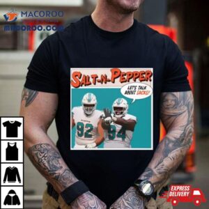 Salt N Pepper Christian Wilkins And Zach Seiler Tshirt