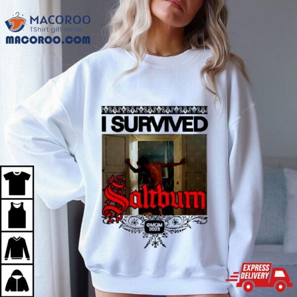 Saltburn I Survived Shirt
