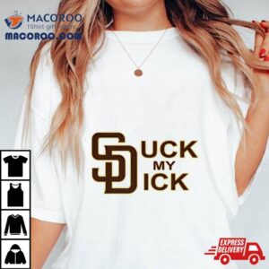 San Diego Padres Suck My Dick Tshirt