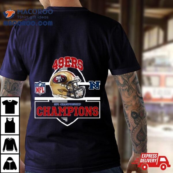 San Francisco 49ers Are 2024 Nfc Championship Champions Nfl Playoffs Team Helmet T Shirt