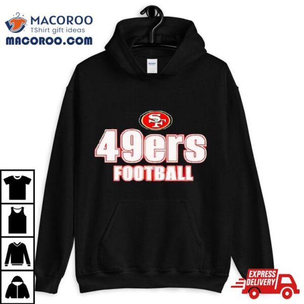 San Francisco 49ers Football Logo 2024 Nfl Shirt