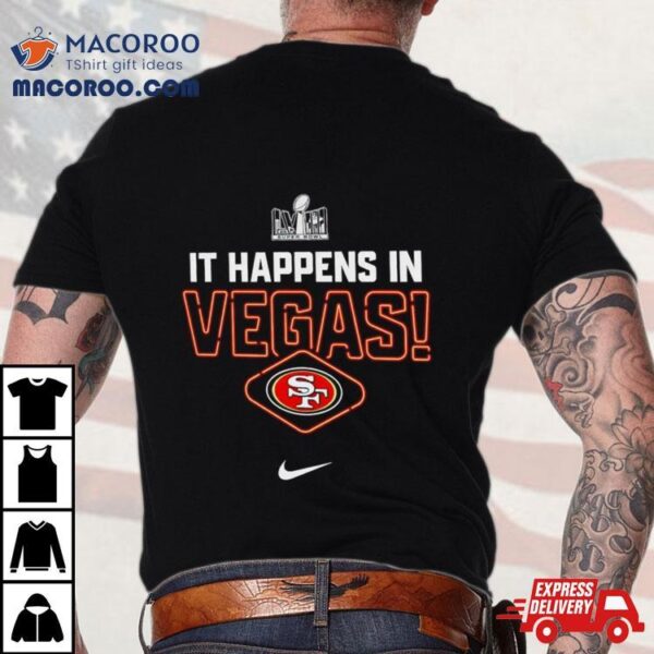 San Francisco 49ers It Happens In Vegas Shirt