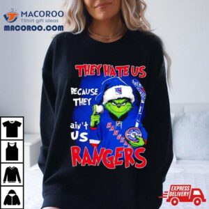 Santa Grinch They Hate Us Because They Ain T Us New York Rangers Tshirt