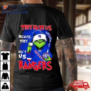 Santa Grinch They Hate Us Because They Ain T Us New York Rangers Tshirt