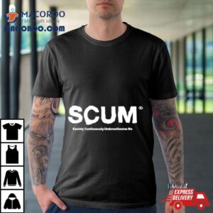 Scum Society Continuously Underestimates Me Tshirt