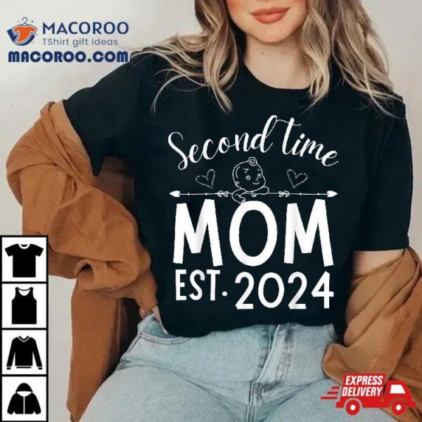 Second Time Mom Pregnancy Mother’s Day Soon To Be Shirt