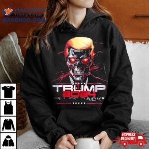Secret Trump I Ll Be Back Become Crazy And Strong Tshirt