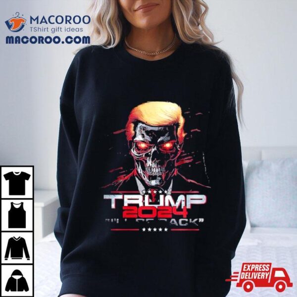 Secret Trump 2024 I’ll Be Back Become Crazy And Strong Shirt