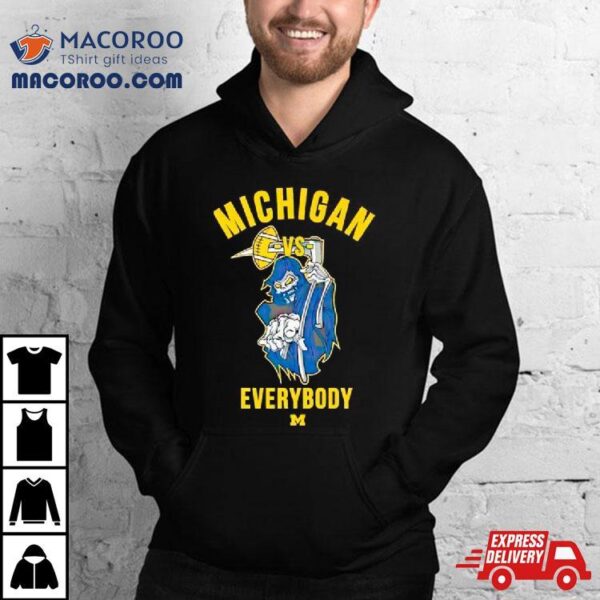 Skeleton Michigan Vs Everybody Shirt