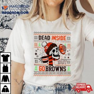 Skull Dead Inside But Go Cleveland Browns Ugly Christmas  Shirt