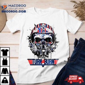 Skull Maverick Turn And Burn Tshirt